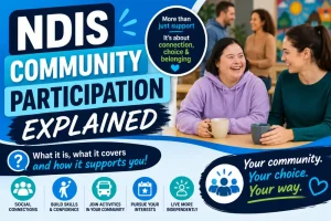 NDIS Community Participation Explained